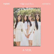 Load image into Gallery viewer, tripleS 1st Mini Album &#39;+(KR)ystal Eyes [AESTHETIC]&#39;
