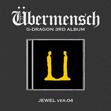 Load image into Gallery viewer, G-DRAGON 3rd Album &#39;Übermensch&#39; (Jewel Case Ver.)
