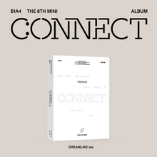 Load image into Gallery viewer, B1A4 8th Mini Album &#39;CONNECT&#39;
