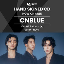 Load image into Gallery viewer, CNBLUE 10th Mini Album &#39;X&#39; - Mwave Signed by All Members
