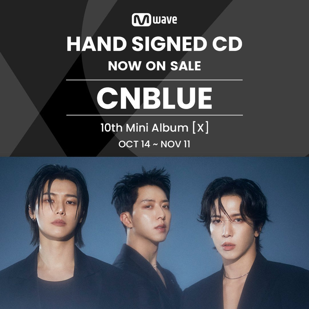 CNBLUE 10th Mini Album 'X' - Mwave Signed by All Members