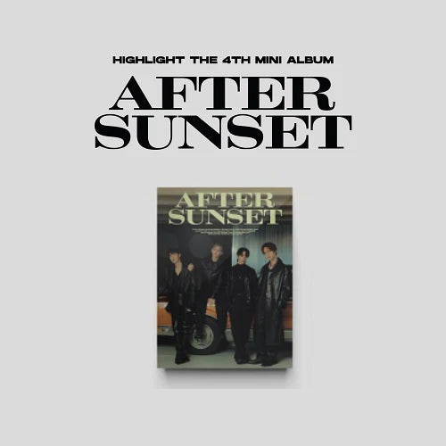 HIGHLIGHT 4th Mini Album 'After Sunset'