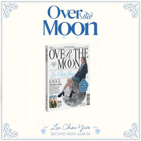 Lee Chaeyeon - 2nd Mini Album 'Over The Moon'