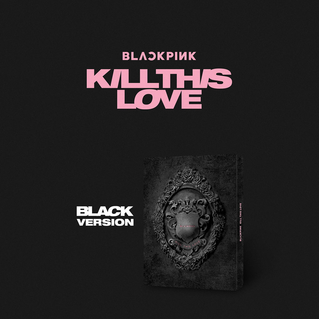 Blackpink 2nd Mini Album 'Kill This Love'