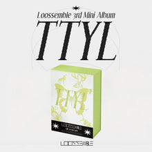 Load image into Gallery viewer, Loossemble 3rd Mini Album &#39;TTYL&#39;
