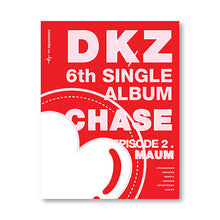 Load image into Gallery viewer, DKZ (DONGKIZ) 6th Single Album &#39;CHASE EPISODE 2. MAUM&#39;
